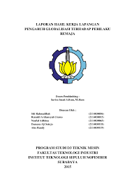 2013 pendidikan anak usia dini. Doc Laporan Hasil Kerja Lapangan Pengaruh Globalisasi Terhadap Perilaku Remaja Program Studi D3 Teknik Mesin Fakultas Teknologi Industri Institut Teknologi Sepuluh Nopember Surabaya 2015 Renaldi Ardiansyah Academia Edu