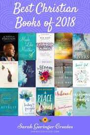 I Read Over 100 Books In 2018 And I M Happy To Share My Picks Of The Best Christian Books With You Christian Fiction Books Christian Books Faith Based Books