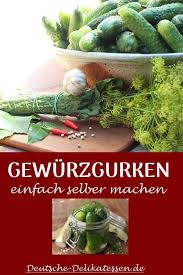 Spreewalder Gewurzgurken Deutsche Delikatessen De Rezept Gewurzgurken Eingelegte Gurken Gurke