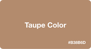 Taupe is a neutral colour like a warm coloured light grey. Taupe Color Hex Code B38b6d