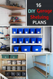 Organize and optimize any space. 16 Practical Diy Garage Shelving Ideas Plan List Mymydiy Inspiring Diy Projects