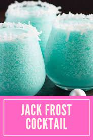 Jack Frost Cocktail It Is Built Of Blue Curacao Which Is Combined With Other Fruit Juice Like Pineapple Juice Also Cocktails Cocktail Recipes Blue Curacao
