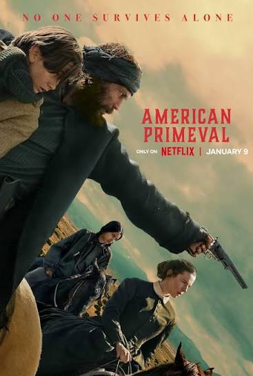 American Primeval: Trailer, Release Date, Photos, Plot - Netflix Tudum