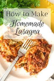 How To Make Homemade Lasagna The Duvall Homestead Recipe Homemade Lasagna How To Make Lasagna Recipes