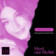 🎉 Help Us Welcome Macy Shumaker to Le Posh Salon! 🎉 We're so excited to  introduce another amazing addition to our team. ✨ Macy recently graduated  from cosmetology school and is now