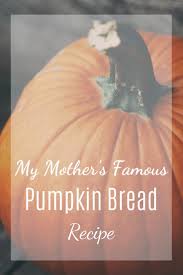 #recipe #pumpkin #pumpkinbread #fallbaking #baking. My Mother S Pumpkin Bread Recipe Oak Hill Homestead