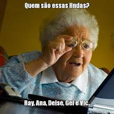 Memes Internet Surpresa Vovo Mulheres Vovo Pagina 57 Criarmeme Com Br