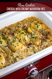 Slow Cooker Chicken With Creamy Mushroom Rice Just Ok Made 1 24 17 5 Chicken Thighs 1 Can 10 25 Drumstick Recipes Slow Cooker Chicken Crockpot Recipes