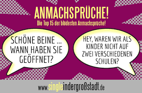 Jul 27, 2021 · seiner offenen und positiven lebensführung steht sie aufgeschlossen gegenüber. Voting Die Top 15 Der Blodesten Anmachspruche