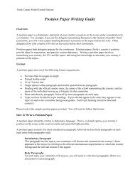 Position papers may serve as a starting point for negotiations and debate at the conference. Position Paper Writing Guide