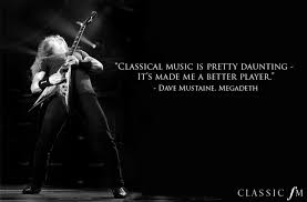 You're my downfall, you're my muse. Classical Music Quotes From Rock Musicians Classic Fm