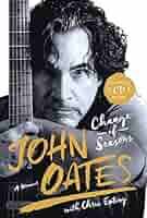 Change of Seasons: A Memoir: Oates, John, Epting, Chris: 9781250082657:  Amazon.com: Books