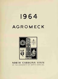 I964 AGROMECK N o R TH 'CARQLI NA ,5 TATE for: THE UNIVERSH'Y m: NORTH  CAROLINA? r I ' ' somutuwmu