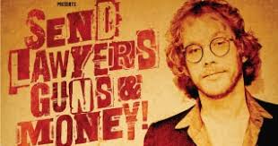 Lawyers guns and money fun great song but most were. Critics At Large Send Lawyers Guns Money A Live Concert Tribute To Warren Zevon At Hugh S Room June 19