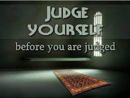 Judge Yourself Before You Judged Islamic Quotes Be Yourself Quotes Best Islamic Quotes
