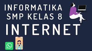 Download buku prakarya smp kelas 8 edisi revisi 2017 pendidikan. Informatika Kelas 8 Bab 1 Internet Youtube