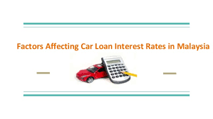 This returns the control of your finances back to where it should be. Factors Affecting Car Loan Interest Rates
