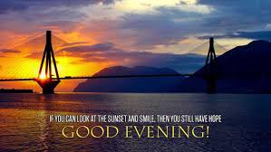 These sweet good evening messages for friends bring to your screen just what you need to make your friend smile throughout the year 2021. 100 Good Evening Messages Wishes Quotes Wishesmsg