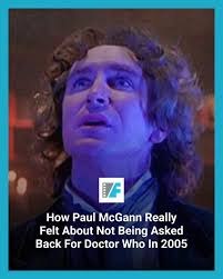 Doctor Who: The Movie star Paul McGann wasn't asked back for the Doctor Who  revival in 2005, but he got his flowers eventually.