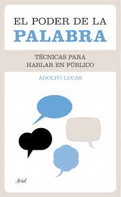 Se ha visto un total de 11048 veces. El Poder De La Palabra Adolfo Lucas Esteve Planeta De Libros