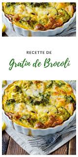 Recette Gratin De Brocoli Recipe Vegetarian Recipes Healthy Good Healthy Recipes Healthy Recipes Easy Snacks
