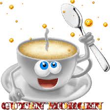 Guten Morgen Good Morning Guten Morgen Kaffee Gif Guten Morgen Gif Whatsapp Guten Morgen