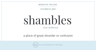 Word Of The Day Shambles Merriam Webster New Words With Meaning Uncommon Words Rare Words