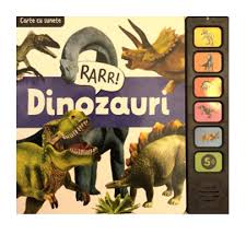 Ma refer sa fie bine. Dinozauri Carte Cu Sunete