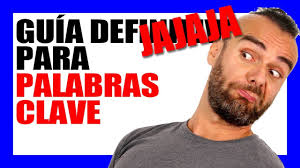 GUÍA DEFINIJAJA PARA BUSCAR PALABRAS CLAVE