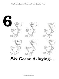 You've come to the right place! 12 Days Of Christmas Six Geese A Laying Coloring Page Http Www Kidscanhavefun Com Twelve Days Chr Christmas Coloring Pages Christmas Colors Christmas Drawing