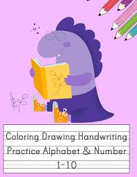 This video about how to remember alphabet & their numbers !!!coding & decoding watch me gaming live: . Coloring Drawing Handwriting Practice Alphabet Number Workbook For Preschoolers Pre K Kindergarten And Kids Ages 3 5 Drawing And Writing With Cute Dinosaur Book Cover Vol 2 Journal Happy School 9781081501884 Amazon Com Books
