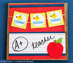 Create your own printable & online teacher appreciation cards. Eye Candy Creative Studio Craft Teacher Appreciation Cards