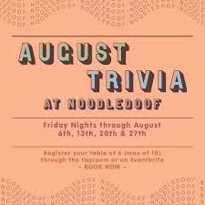 You've been training for this all of your life. Noodledoof Brewing Co Trivia We Ve Got Your Social Calendar Sorted With Friday Night Trivia Every Friday Night In August We Ll Be Hosting An Evening Of Quizzes Drinks Good Times And Of