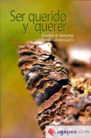 SER QUERIDO Y QUERER. HOMENAJE A MANUEL CABADA CASTRO