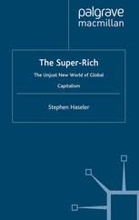 The Super-Rich - The Unjust New World of Global Capitalism | S. Haseler |  Palgrave Macmillan