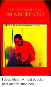 I Lie Com Munis Manifesto E Fuck Everything Cost Money Money Meme On Sizzle