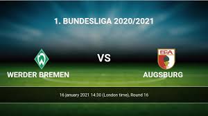 El marcador cambia de resultado tras el gol de ruben vargas (fc augsburg). Werder Bremen Vs Augsburg H2h 16 Jan 2021 Head To Head Stats Prediction