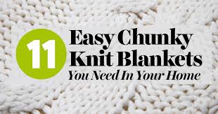 Pattern includes directions for four sizes: 11 Easy Chunky Knit Blankets You Need In Your Home Blog Let S Knit Magazine