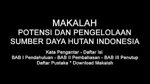 Rancangan sistem penilaian keselamatan pengunjung tempat wisata yang kami akses dari laman portal garuda, diakses pada 8 mei 2015 pukul 18.44 wib. Makalah Potensi Dan Pengelolaan Sumber Daya Hutan Indonesia Doc Pdf Download Contoh Makalah Lengkap