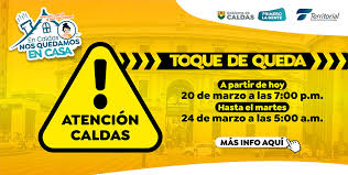 Toque de queda y pico y cédula. Gobierno De Caldas Decretado Toque De Queda Para Todo Caldas