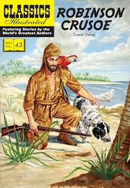 Classics illustrated is an american comic book/magazine series featuring adaptations of literary classics such as les miserables, moby dick, hamlet, and the iliad. Robinson Crusoe Classics Illustrated Defoe Daniel Citron Sam Citron Sam Unknown 9781906814700 Amazon Com Books