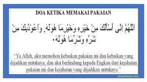 Doa Memakai Pakaian Lengkap Serta Adab Berpakaian Dalam Islam