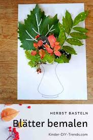 Mit blätter vorlage zum ausdrucken für kindergartenkinder und schulkinder. Blatter Bemalen Mit Acrylstift Vase Kinder Diy Trends