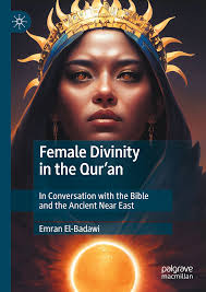 Female Divinity in the Qur'an