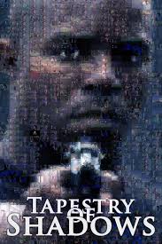 Tapestry of Shadows
