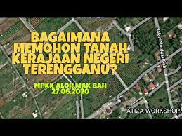 Peraturan ini yang dinamakan peraturan baru bagi mengambil hasil. Bagaimana Memohon Tanah Kerajaan Negeri Terengganu Youtube