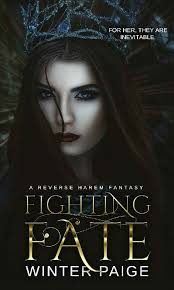 Fighting Fate : A Reverse Harem Fantasy (Forging Fate Book 1) by Winter  Paige She's lost. It's their job to.. 2025