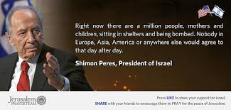 Shimon Peres, President of Israel - Jerusalem Prayer Team Famous ... via Relatably.com