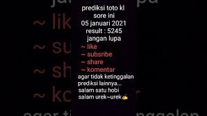 Prediksi Toto Kl Sore Ini Selasa 05 Januari 2021 Prediksi Hari Ini Youtube