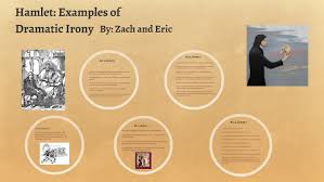 Maybe you would like to learn more about one of these? Hamlet Examples Of Dramatic Irony By Zach Rogers